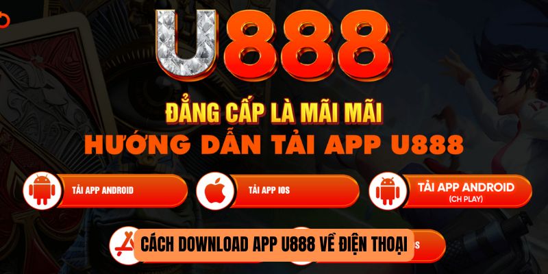 Hướng dẫn các quy trình tham gia giải trí tại U888